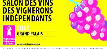 Salon des Vignerons Indépendants de Lille Grand Palais STAND B30 - DU 13 AU 16 NOV 2026